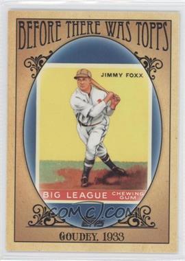 2011 Topps - Before There was Topps #BTT5 - Jimmie Foxx