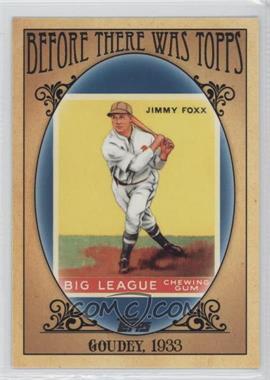 2011 Topps - Before There was Topps #BTT5 - Jimmie Foxx