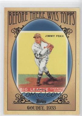 2011 Topps - Before There was Topps #BTT5 - Jimmie Foxx