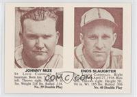 Johnny Mize, Enos Slaughter