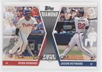 Ryan Howard, Jason Heyward