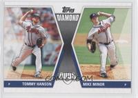 Tommy Hanson, Mike Minor