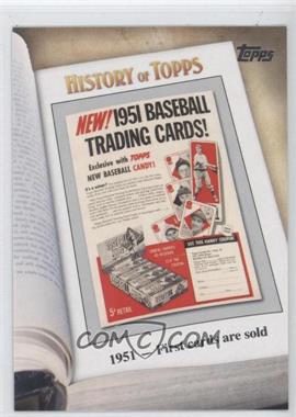 2011 Topps - History of Topps #HOT-2 - 1951 - First cards are sold