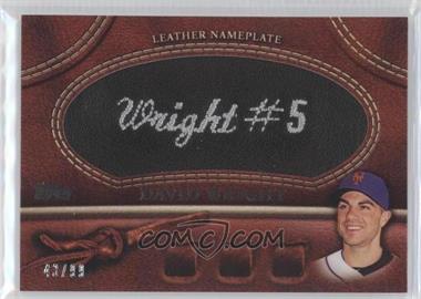 2011 Topps - Manufactured Glove Leather Nameplate - Black #MGL-DW - David Wright /99