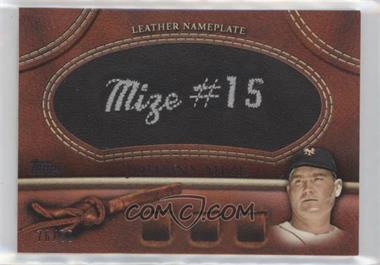 2011 Topps - Manufactured Glove Leather Nameplate - Black #MGL-JM.3 - Johnny Mize (New York Giants) /99