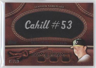 2011 Topps - Manufactured Glove Leather Nameplate - Black #MGL-TC - Trevor Cahill /99