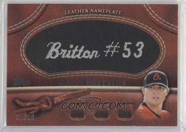 2011 Topps - Manufactured Glove Leather Nameplate - Black #MGL-ZB - Zach Britton /99