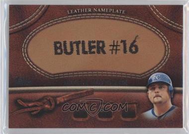 2011 Topps - Manufactured Glove Leather Nameplate #MGL-BB.1 - Billy Butler