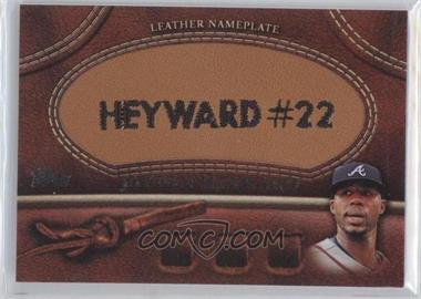 2011 Topps - Manufactured Glove Leather Nameplate #MGL-JHE - Jason Heyward