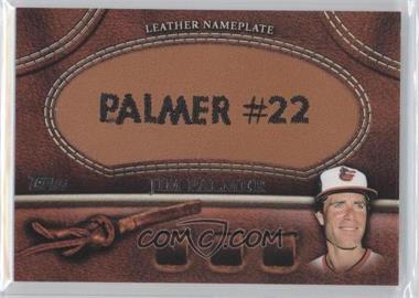 2011 Topps - Manufactured Glove Leather Nameplate #MGL-JP - Jim Palmer