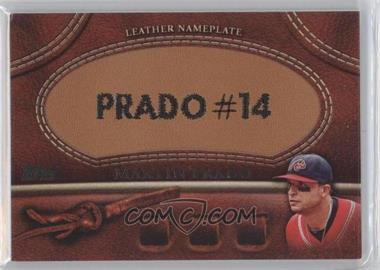 2011 Topps - Manufactured Glove Leather Nameplate #MGL-MP.2 - Martin Prado