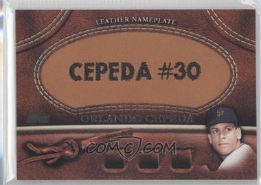 2011 Topps - Manufactured Glove Leather Nameplate #MGL-OC - Orlando Cepeda