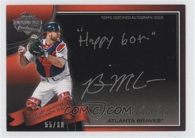 2011 Topps - Multi-Product Insert 60th Anniversary Autographs #60A-BM - Brian McCann /60