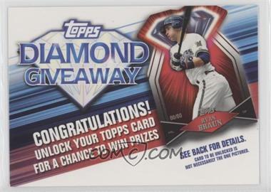 2011 Topps - Redemptions Diamond Giveaway Code Cards #TDG-17 - Ryan Braun [Noted]
