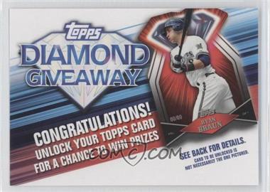 2011 Topps - Redemptions Diamond Giveaway Code Cards #TDG-17 - Ryan Braun