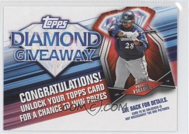 2011 Topps - Redemptions Diamond Giveaway Code Cards #TDG-30 - Prince Fielder
