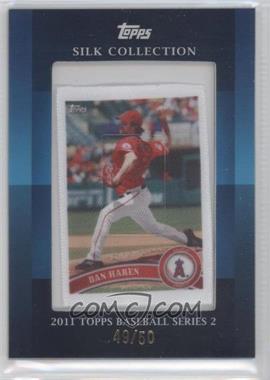 2011 Topps - Silk Collection #_DAHA - Dan Haren /50