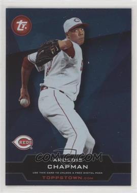 2011 Topps - Ticket to Toppstown #TT-17 - Aroldis Chapman