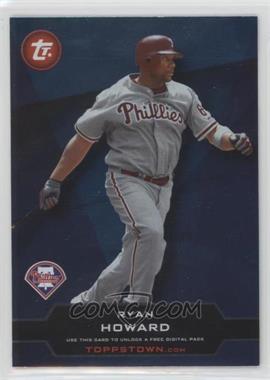 2011 Topps - Ticket to Toppstown #TT-25 - Ryan Howard