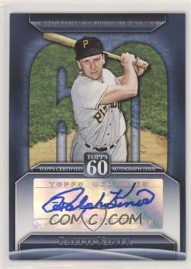 2011 Topps - Topps 60 Autographs #T60A-RK.2 - Ralph Kiner