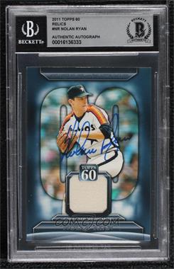 2011 Topps - Topps 60 Relics Series 1 #T60R-NR - Nolan Ryan [BAS BGS Authentic]