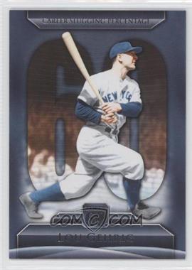 2011 Topps - Topps 60 #T60-5 - Lou Gehrig