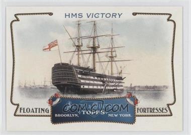 2011 Topps Allen & Ginter's - Floating Fortresses #FF1 - HMS Victory