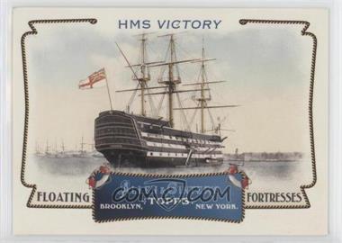 2011 Topps Allen & Ginter's - Floating Fortresses #FF1 - HMS Victory