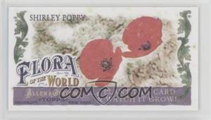 2011 Topps Allen & Ginter's - Flora of the World Minis #FOW-3 - Shirley Poppy