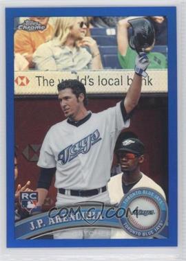 2011 Topps Chrome - [Base] - Blue Refractor #182 - J.P. Arencibia /99