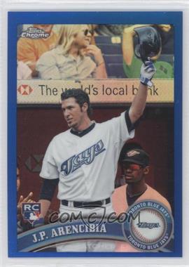 2011 Topps Chrome - [Base] - Blue Refractor #182 - J.P. Arencibia /99