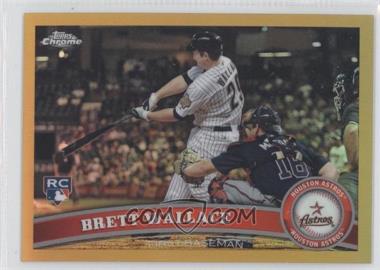 2011 Topps Chrome - [Base] - Gold Refractor #203 - Brett Wallace /50