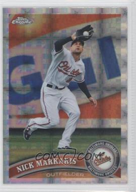 2011 Topps Chrome - [Base] - Retail X-Fractor #22 - Nick Markakis