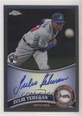 2011 Topps Chrome - [Base] - Rookie Autographs #197 - Julio Teheran