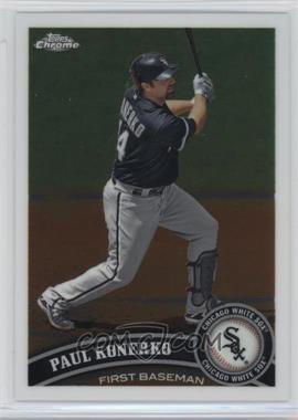 2011 Topps Chrome - [Base] #159 - Paul Konerko