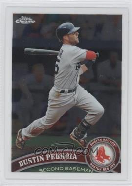 2011 Topps Chrome - [Base] #161 - Dustin Pedroia