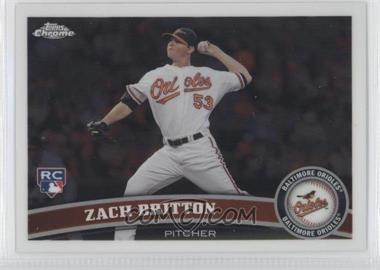 2011 Topps Chrome - [Base] #216 - Zach Britton