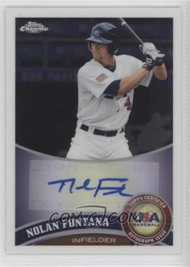 2011 Topps Chrome - Redemption USA Baseball Collegiate National Team - Autographs #USABB6 - Nolan Fontana