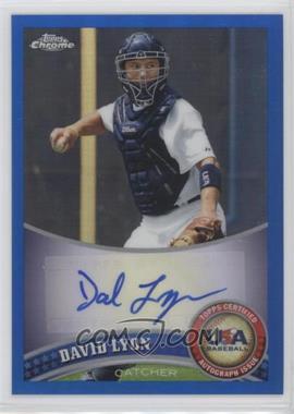 2011 Topps Chrome - Redemption USA Baseball Collegiate National Team - Blue Refractor Autographs #USABB12 - David Lyon /99