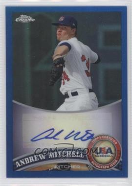 2011 Topps Chrome - Redemption USA Baseball Collegiate National Team - Blue Refractor Autographs #USABB15 - Andrew Mitchell /99