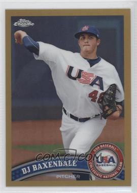 2011 Topps Chrome - Redemption USA Baseball Collegiate National Team - Gold Refractor #USABB2 - D.J. Baxendale /50