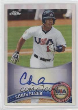 2011 Topps Chrome - Redemption USA Baseball Collegiate National Team - Refractor Autographs #USABB4 - Chris Elder /199