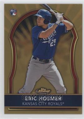 2011 Topps Finest - [Base] - Gold Refractor #63 - Eric Hosmer /50