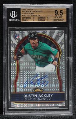 2011 Topps Finest - [Base] - X-Fractor Rookie Autographs #76 - Dustin Ackley /299 [BGS 9.5 GEM MINT]