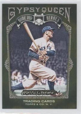 2011 Topps Gypsy Queen - Home Run Heroes #HH21 - Lou Gehrig