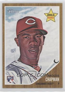 2011 Topps Heritage - [Base] #199 - Aroldis Chapman