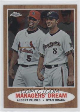 2011 Topps Heritage - Chrome #C101 - Managers' Dream (Albert Pujols, Ryan Braun) /1962