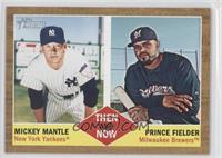 Mickey Mantle, Prince Fielder