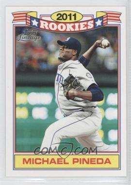 2011 Topps Lineage - Rookies #13 - Michael Pineda