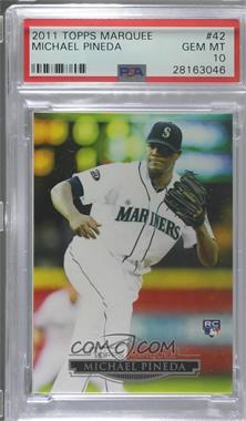 2011 Topps Marquee - [Base] #42 - Michael Pineda [PSA 10 GEM MT]